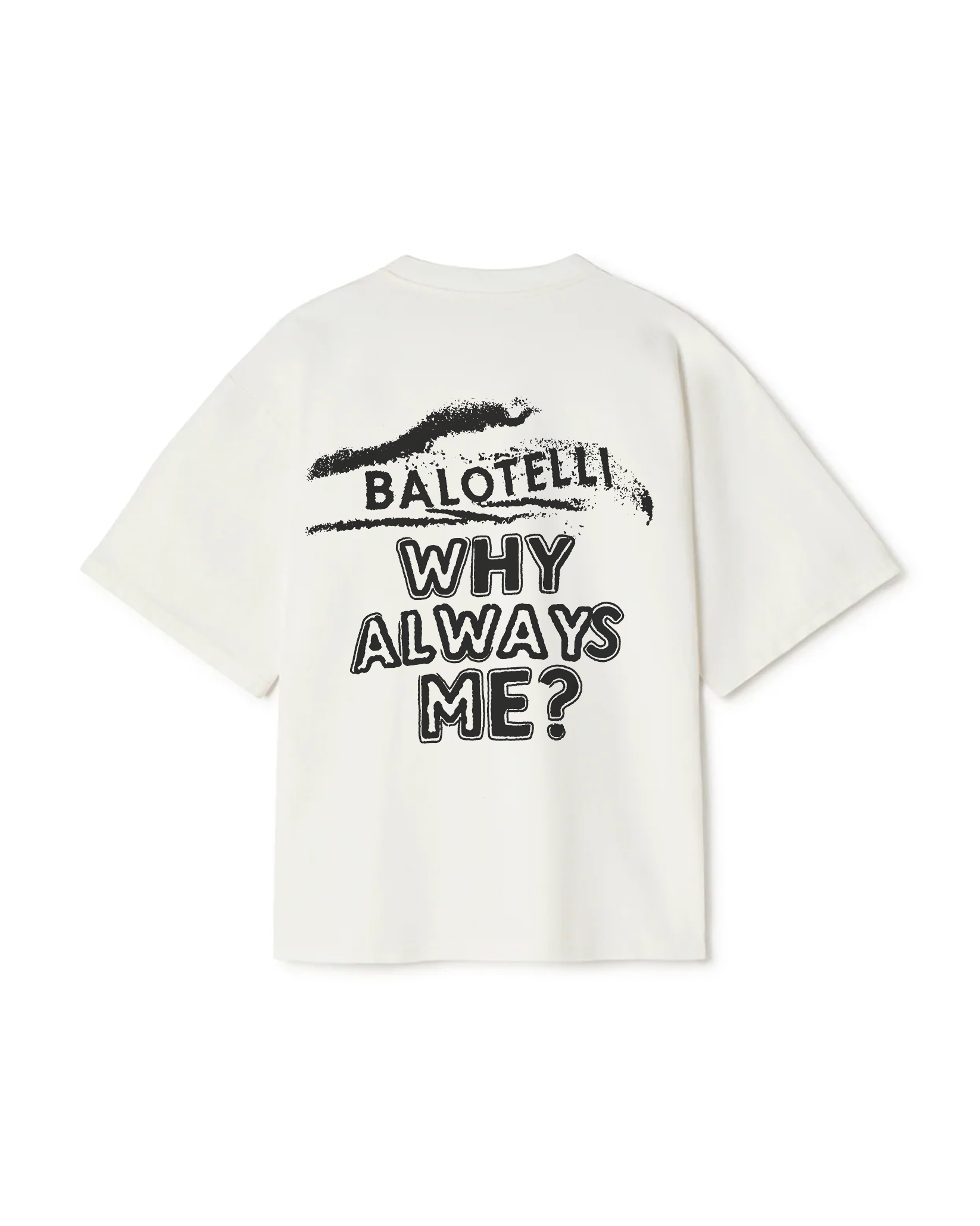 WHY ALWAYS ME? TEE